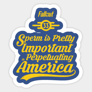 FALLOUT: SPERM IS PRETTY IMPORTANT (GRUNGE STYLE) Sticker